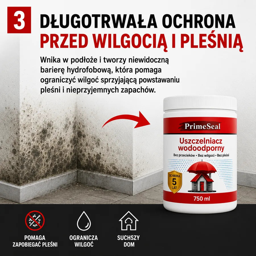 PrimeSeal 750 ml – Transparentny uszczelniacz wodoodporny przeciw przeciekom, wilgoci i pleśni | Do 5 lat ochrony