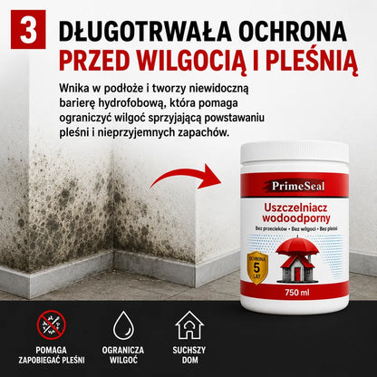 PrimeSeal 750 ml – Transparentny uszczelniacz wodoodporny przeciw przeciekom, wilgoci i pleśni | Do 5 lat ochrony